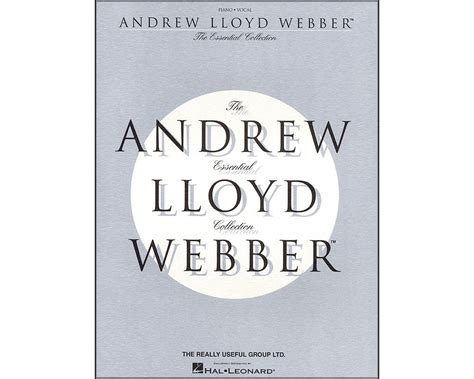 the essential andrew lloyd webber collection Reader