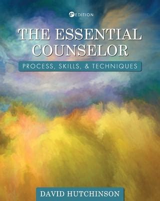 the essential counselor process skills and techniques Doc