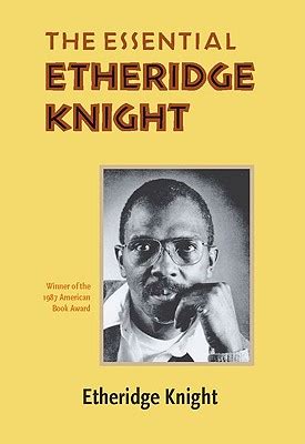 the essential etheridge knight pitt poetry series Reader