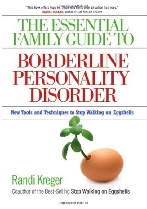 the essential family guide to borderline personality disorder new tools and techniques to stop walking on eggshells Kindle Editon