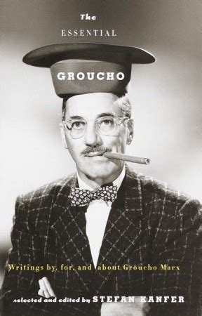 the essential groucho writings by for and about groucho marx Reader