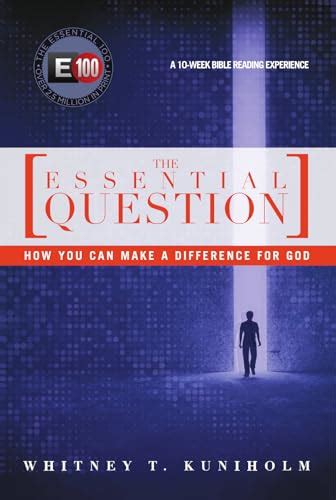 the essential question how you can make a difference for god Reader