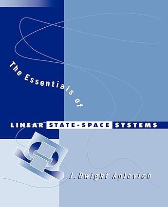 the essentials of linear state space systems Epub