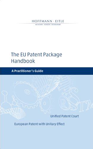 the eu patent package handbook a practitioners guide Kindle Editon