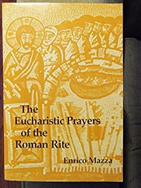 the eucharistic prayers of the roman rite the eucharistic prayers of the roman rite Kindle Editon