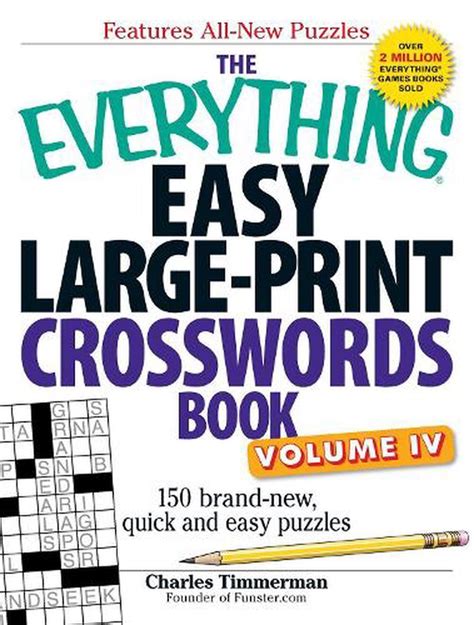 the everything easy large print crosswords book volume iv 150 brand new quick and easy puzzles volume 4 Epub