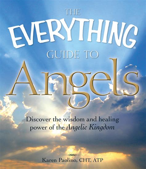 the everything guide to angels the everything guide to angels Doc