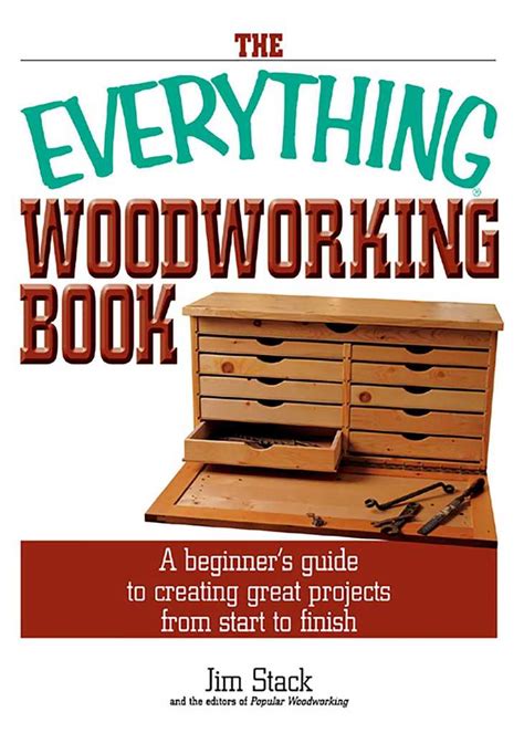 the everything woodworking book the everything woodworking book Doc