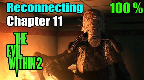 The Evil Within 2 Chapter 11 Walkthrough