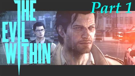 The Evil Within Walkthrough Part 1 No Commentary