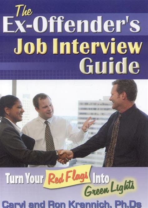 the ex offenders job interview guide turn your red flags into green lights PDF