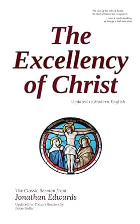 the excellency of christ updated to modern english PDF