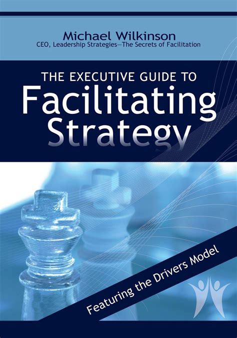 the executive guide to facilitating strategy Reader