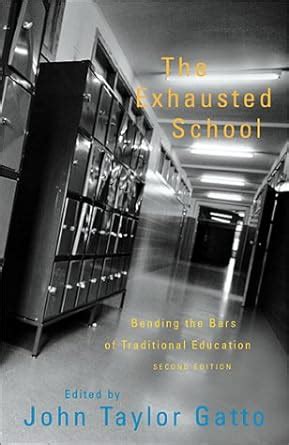 the exhausted school bending the bars of traditional education Epub