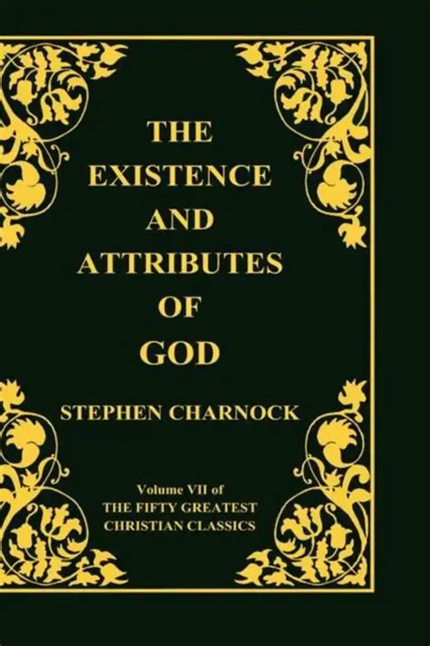 the existence and attributes of god vol 7a of 50 greatest chr classics Epub