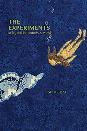 the experiments a legend in pictures and words Kindle Editon