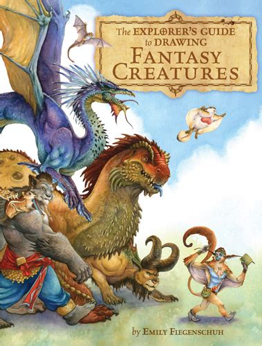 the explorer s guide to drawing fantasy creatures PDF