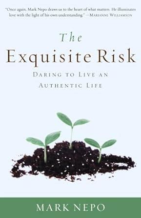 the exquisite risk daring to live an authentic life Reader