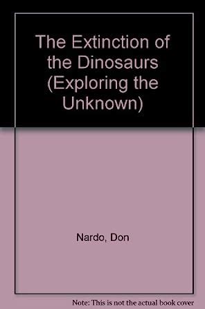 the extinction of the dinosaurs exploring the unknown Kindle Editon