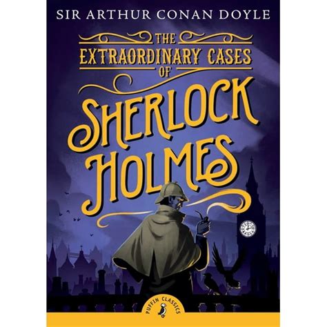 the extraordinary cases of sherlock holmes puffin classics Doc