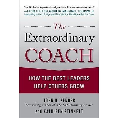 the extraordinary coach how the best leaders help others grow Doc