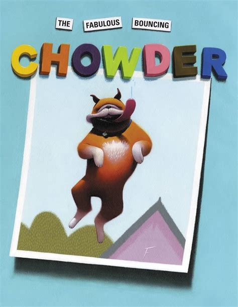 the fabulous bouncing chowder a chowder book Epub