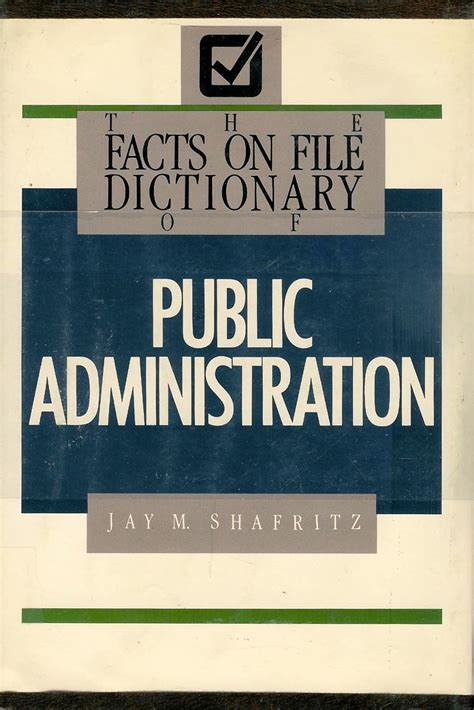 the facts on file dictionary of public administration Reader