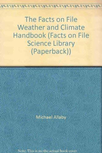 the facts on file weather and climate handbook the facts on file science handbooks Epub