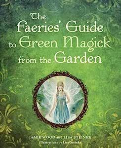 the faeries guide to green magick from the garden PDF