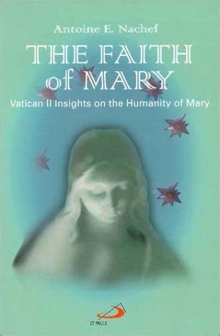 the faith of mary vatican ii insights on the humanity of mary Doc