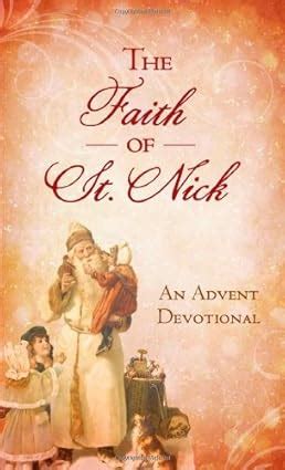 the faith of st nick an advent devotional value books Reader