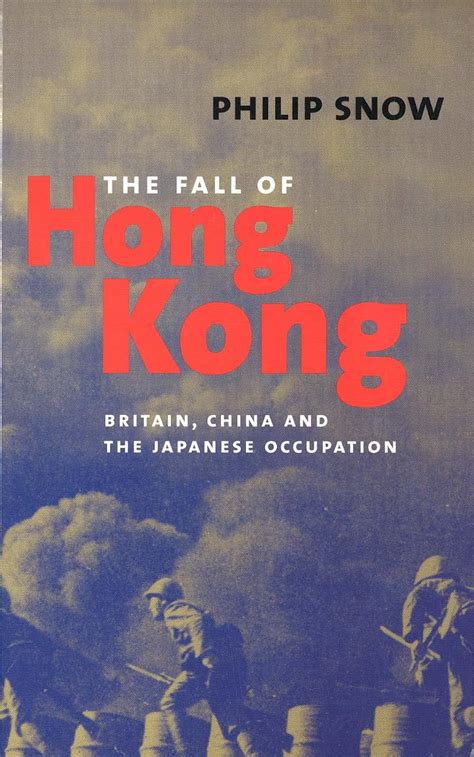 the fall of hong kong britain china and the japanese occupation Kindle Editon