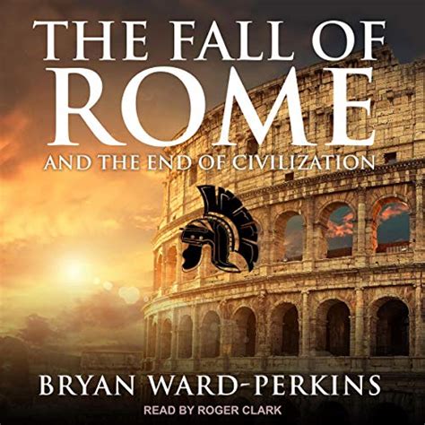 the fall of rome and the end of civilization Kindle Editon