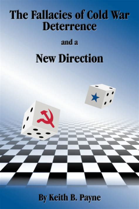 the fallacies of cold war deterrence and a new direction Doc