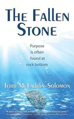 the fallen stone purpose is often found at rock bottom Doc
