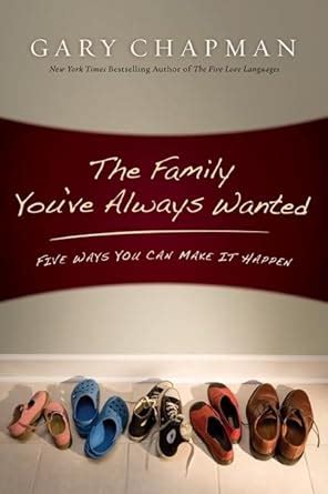 the family youve always wanted five ways you can make it happen Reader