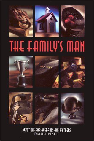 the familys man devotions for men who love their families Doc