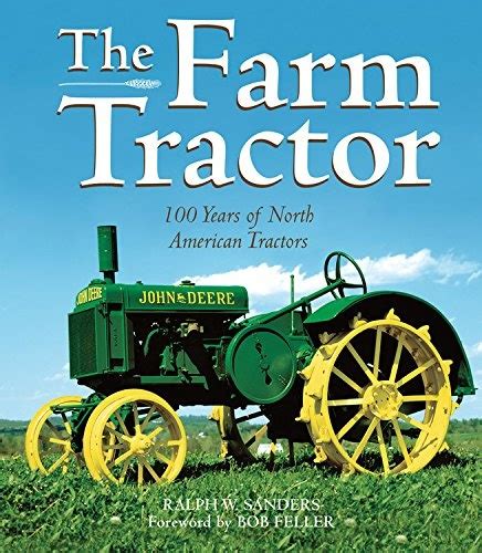 the farm tractor 100 years of north american tractors Reader