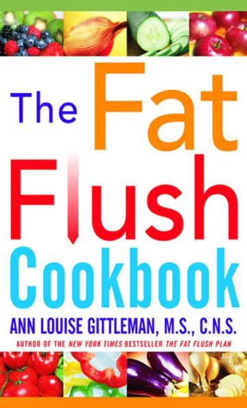 the fat flush plan cookbook by ann louise gittleman nov 6 2003 Reader