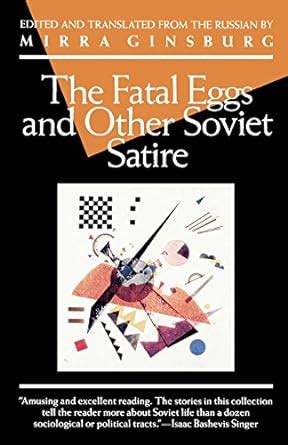 the fatal eggs and other soviet satire evergreen book Epub
