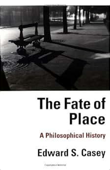 the fate of place a philosophical history Kindle Editon
