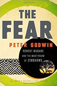 the fear robert mugabe and the martyrdom of zimbabwe Epub