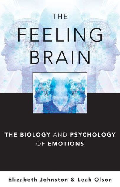 the feeling brain the biology and psychology of emotions Epub