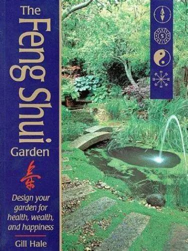 the feng shui garden design your garden for health wealth and happiness Reader