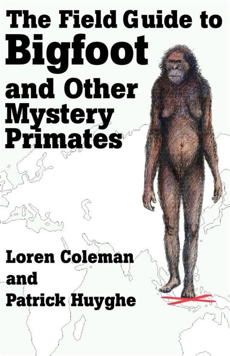 the field guide to bigfoot and other mystery primates Epub