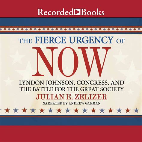 the fierce urgency of now lyndon johnson congress and the battle for the great society Epub