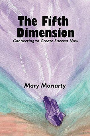 the fifth dimension connecting to create success now Reader