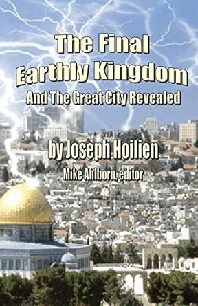 the final earthly kingdom and the great city revealed PDF