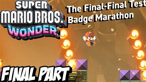 The Final Final Test Badge Marathon Walkthrough