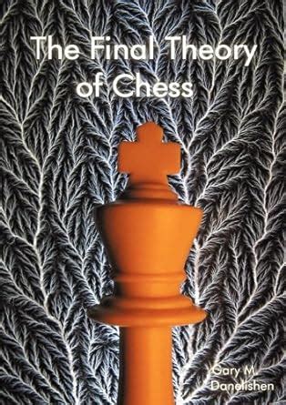 the final theory of chess the final theory of chess Epub